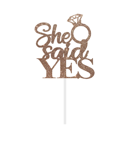She said Yes Cake Topper